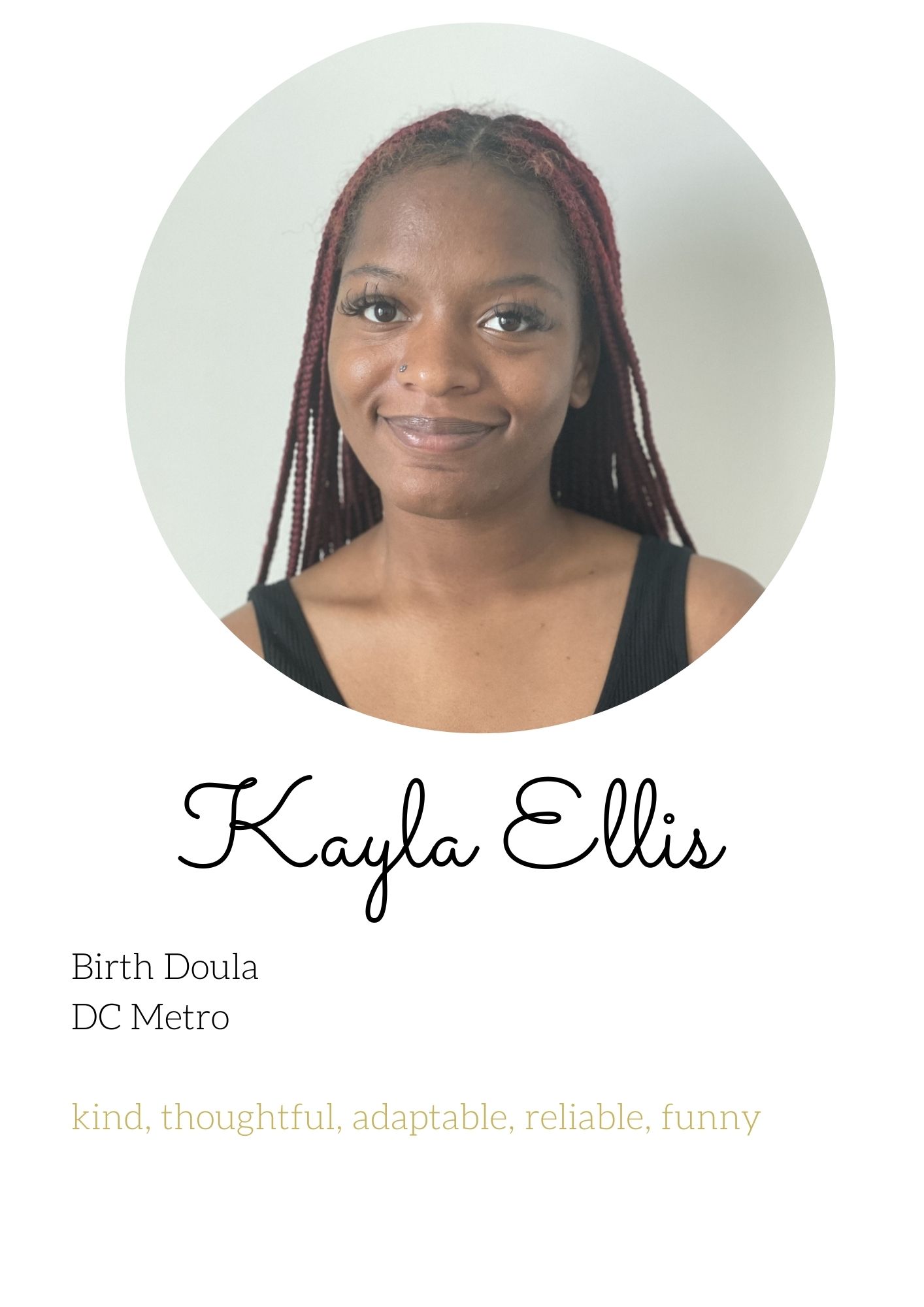Kayla Ellis Birth Doula, DC Metro. Passionate, positive, energetic, determined, nurturing